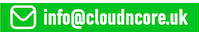 Email us at info@cloudncore.uk